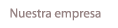 Nuestra empresa